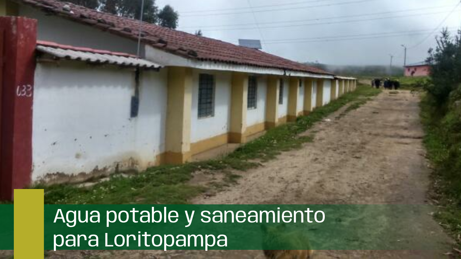 Agua potable y saneamiento para LORITOPAMPA