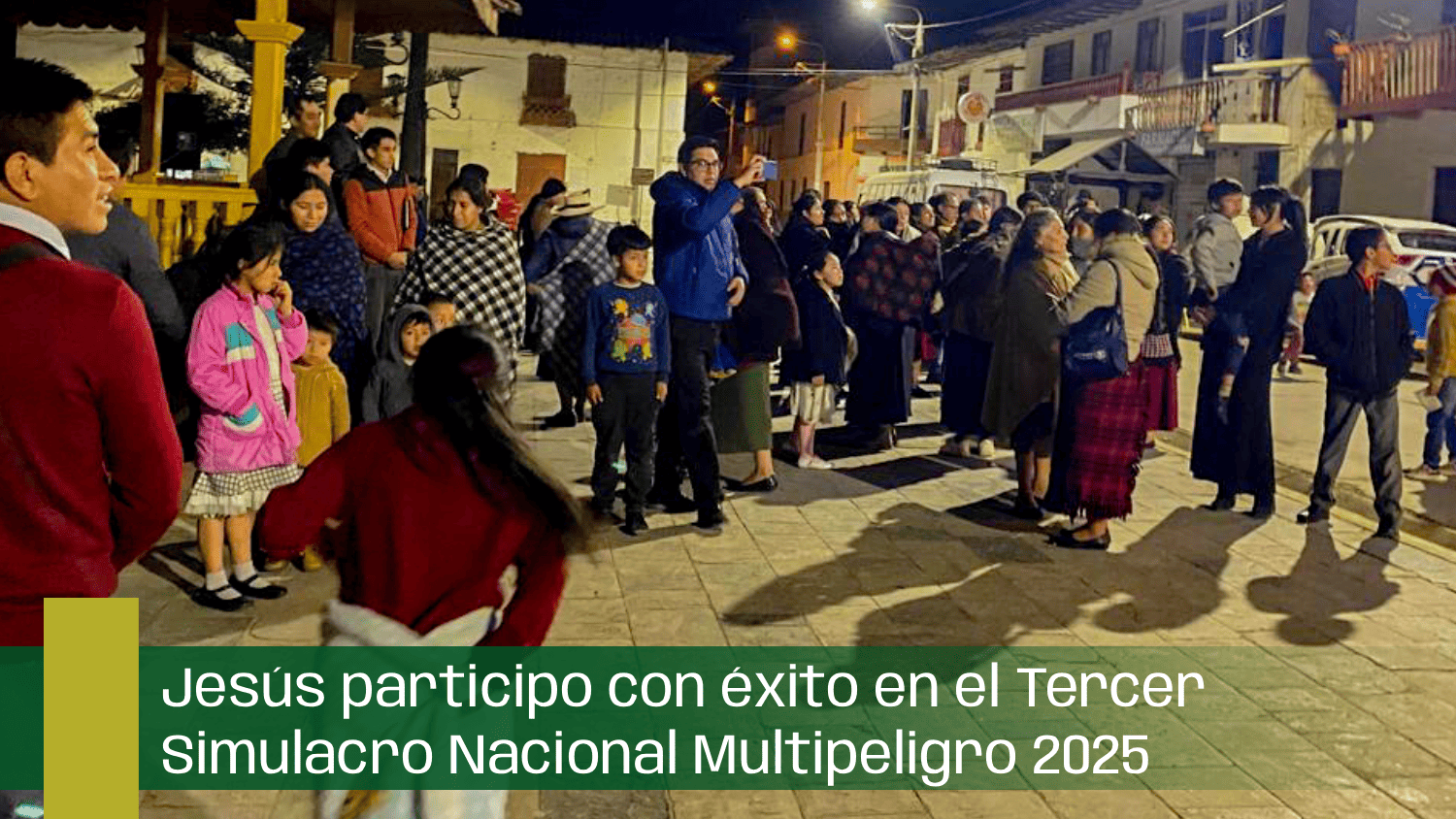 Jesús participo con éxito en el Tercer Simulacro Nacional Multipeligro 2025