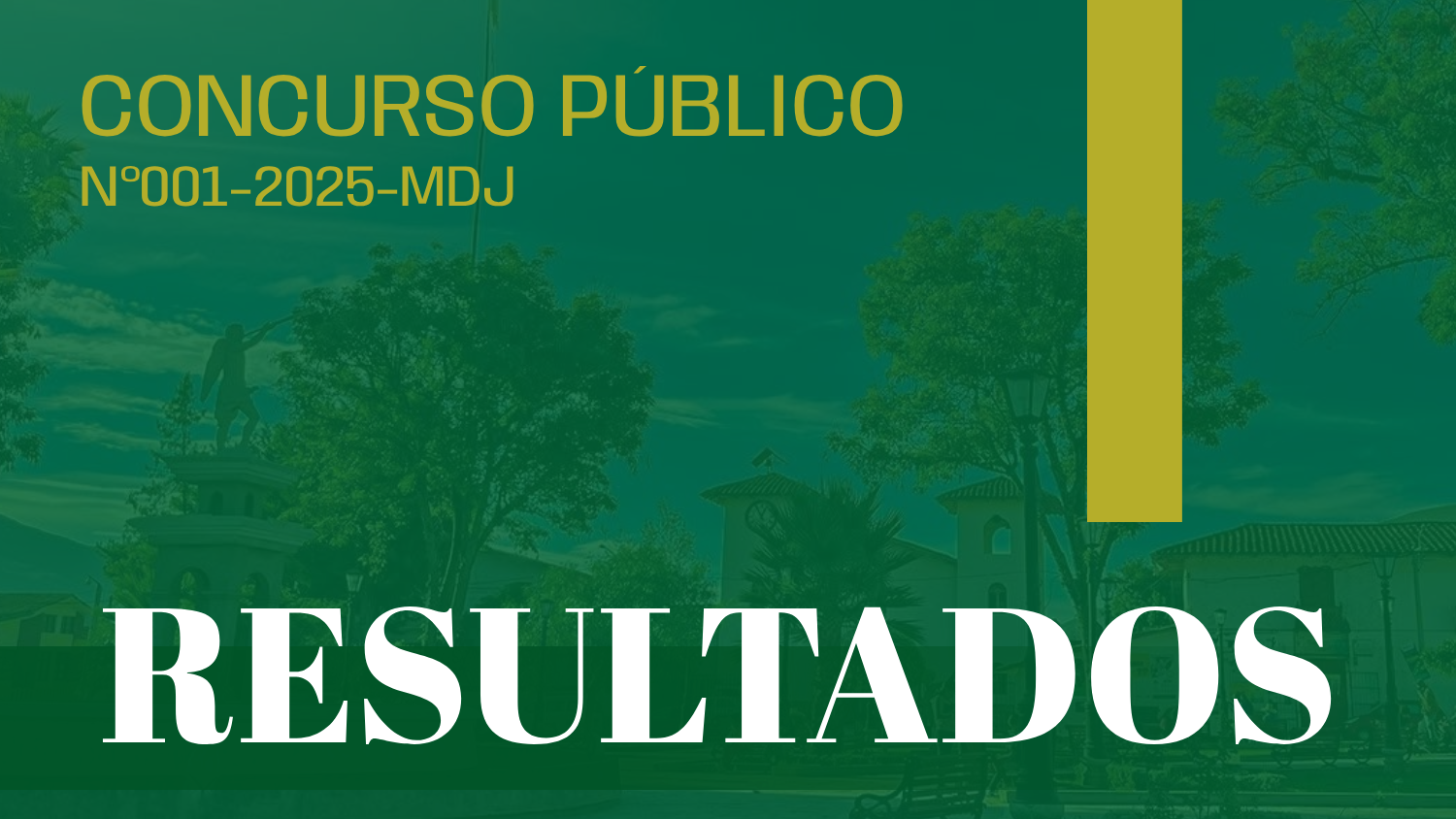 RESULTADOS CONCURSO PÚBLICO Nº001-2025-MDJ