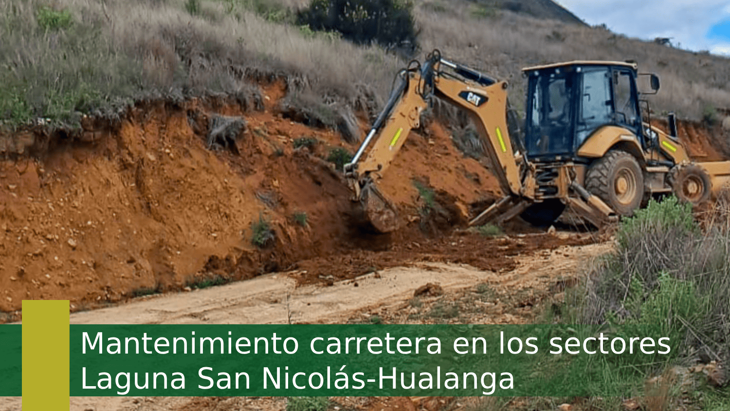 Mantenimiento carretera en los sectores Laguna San Nicolás-Hualanga