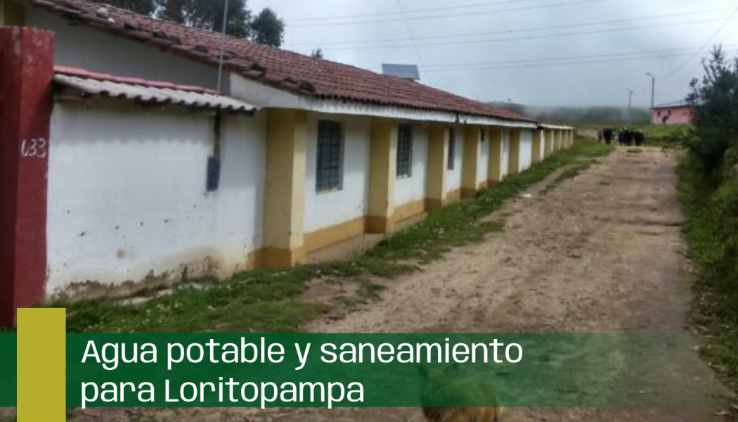 Agua potable y saneamiento para LORITOPAMPA